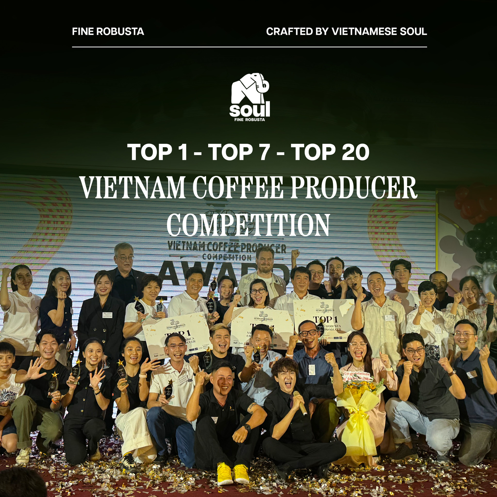 Soul Fine Robusta Vinh Dự Đạt Top 1, Top 7 & 20 Tại Vietnam Coffee Producer Competition 2025!