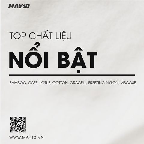 BEST FABRIC FOR SUMMER - NHỮNG CHẤT LIỆU HÀNG ĐẦU