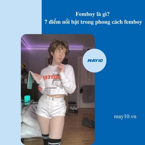 Femboy là gì? 7 điểm nổi bật trong phong cách femboy nên biết