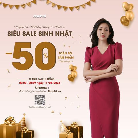 CHƯƠNG TRÌNH SINH NHẬT THƯƠNG MẠI ĐIỆN TỬ 6 TUỔI - SALE UP TO 50% TOÀN BỘ SẢN PHẨM