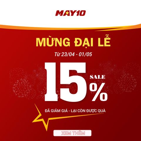 Cơn mưa sale lớn từ Thời trang May 10 - Chào mừng đại lễ 30/04 - 01/05