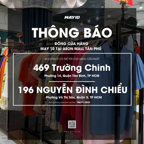 THÔNG BÁO - ĐÓNG CỬA HÀNG MAY 10 TẠI AEON MALL TÂN PHÚ