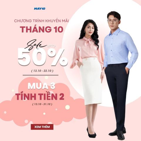 CHƯƠNG TRÌNH KHUYẾN MÃI THÁNG 1O - THÊM ƯU ĐÃI LỚN, GIÁ CỰC YÊU THƯƠNG!