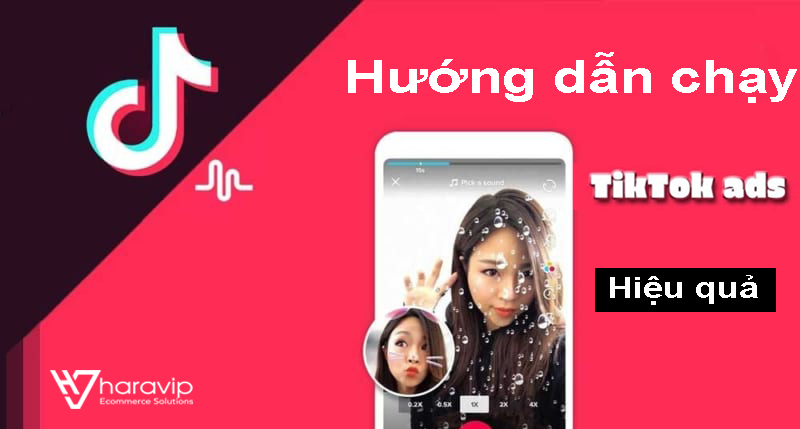 Hướng dẫn chạy quảng cáo Tiktok ads hiệu quả
