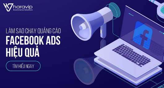 Làm sao để chạy facebook ads hiệu quả