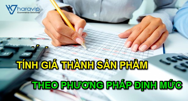Phương pháp tính giá thành sản phẩm theo định mức