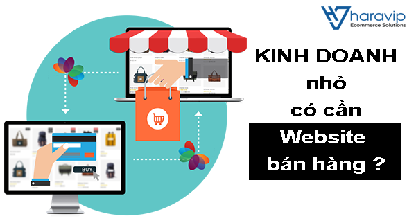 Kinh doanh nhỏ lẻ có nên xây dựng website bán hàng?