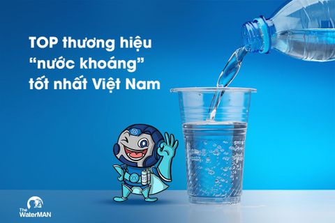Top 10 thương hiệu nước khoáng tốt nhất Việt Nam (Phần 1)