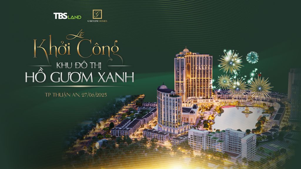 TBS LAND KHỞI CÔNG XÂY DỰNG HẠ TẦNG KỸ THUẬT KHU ĐÔ THỊ HỒ GƯƠM XANH