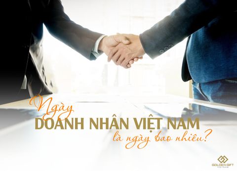 Ngày Doanh nhân Việt Nam 2023 là ngày nào? Lịch sử và ý nghĩa ngày Doanh nhân