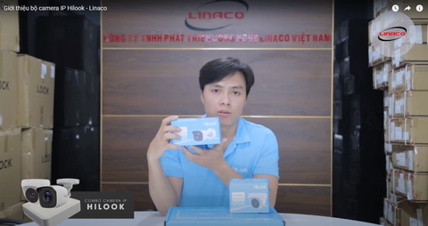 Giới thiệu bộ camera IP Hilook - Linaco