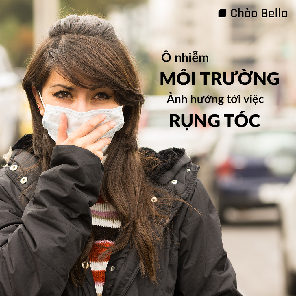 Ô NHIỄM KHÔNG KHÍ CHÍNH LÀ MỘT TRONG NHỮNG NGUYÊN NH N G Y NÊN RỤNG TÓC