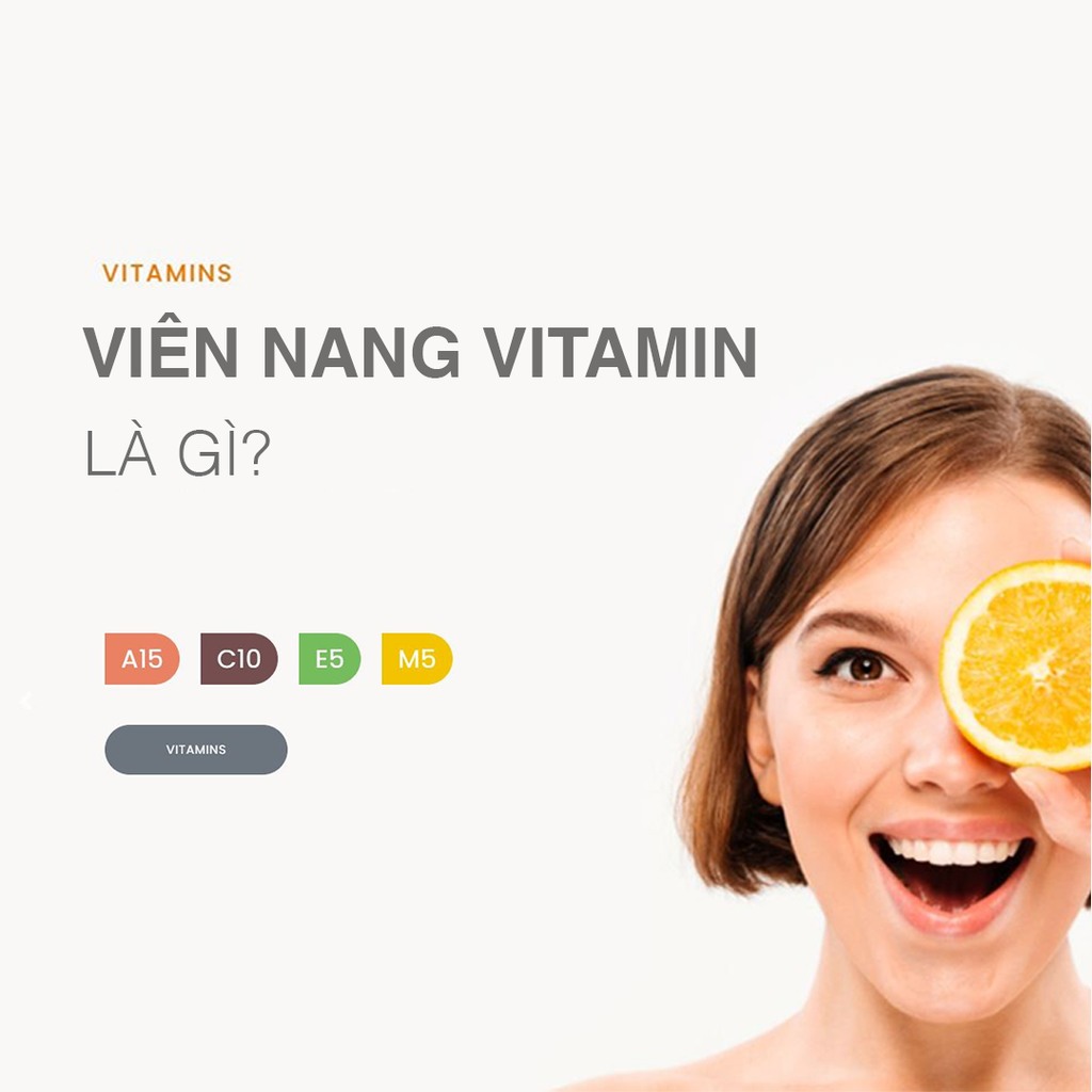 VIÊN NANG VITAMIN LÀ GÌ? SO SÁNH VIÊN NANG VITAMIN VỚI CÁC LOTION THÔNG THƯỜNG