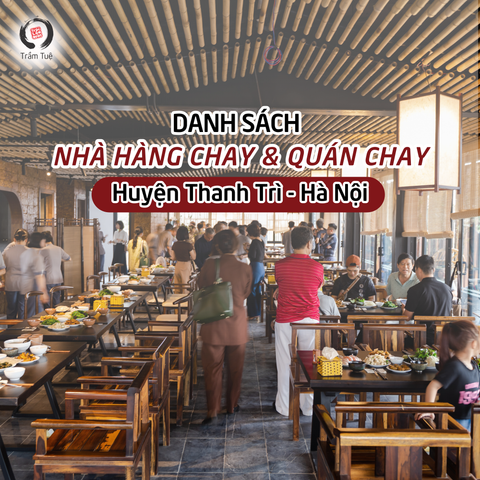 Danh sách nhà hàng chay, quán chay tại huyện Thanh Trì - Hà Nội