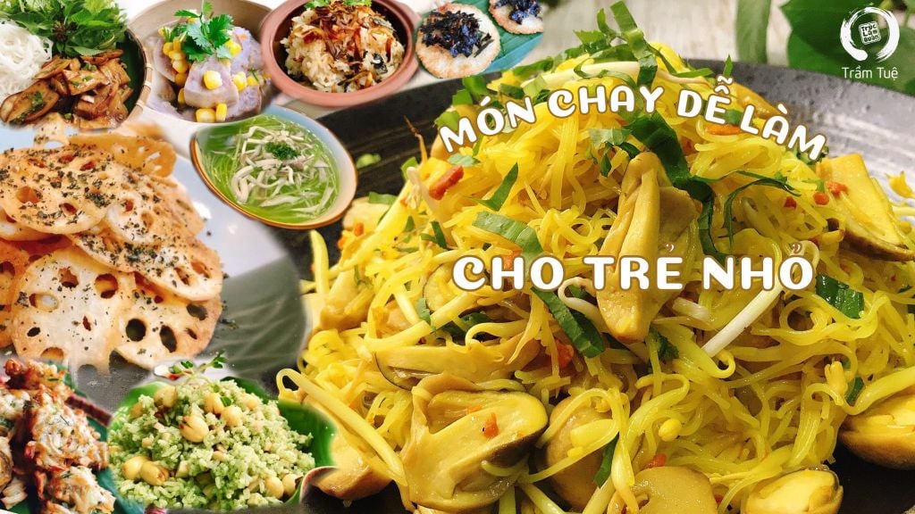 Những món chay ngon cho trẻ nhỏ (Phần 1)