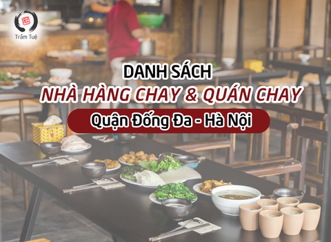 Danh sách nhà hàng chay, quán chay tại quận Đống Đa - Hà Nội