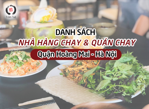 Danh sách nhà hàng chay, quán chay tại quận Hoàng Mai - Hà Nội