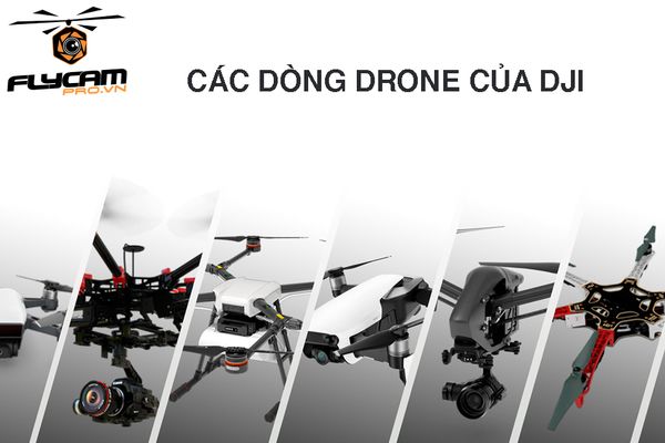 Bạn có biết DJI đã sản xuất ra bao nhiêu thế hệ máy bay Flycam ?
