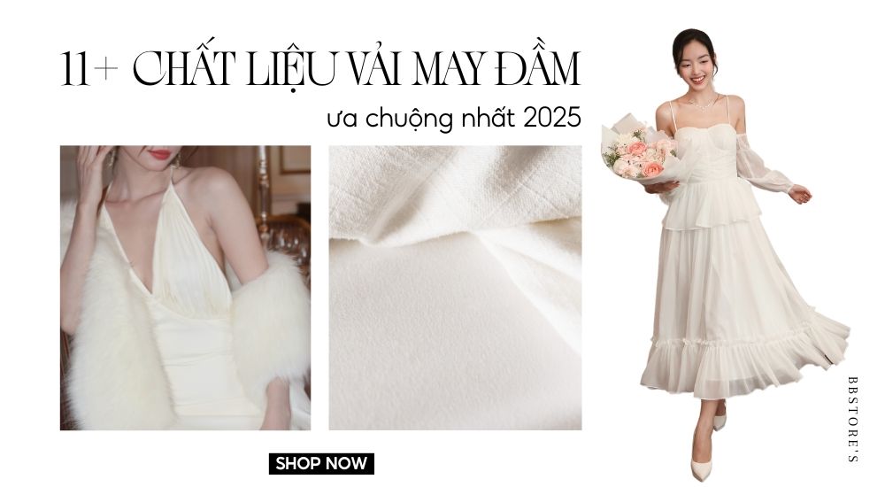 11+ chất liệu vải may đầm đẹp và được ưa chuộng nhất 2025