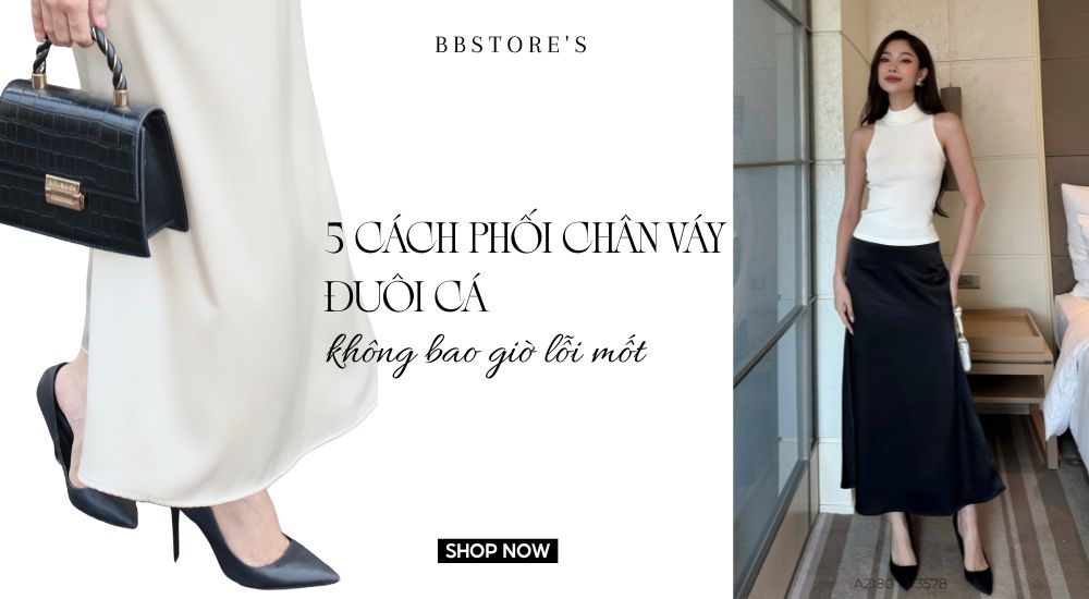 5 cách phối chân váy đuôi cá không bao giờ lỗi mốt