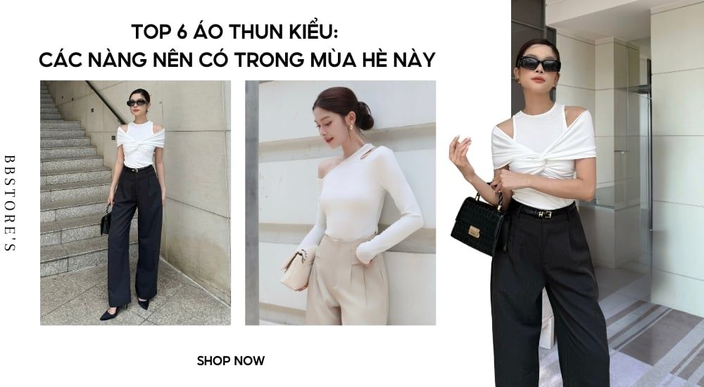 Top 6 áo thun nữ: các nàng nên có trong mùa hè này