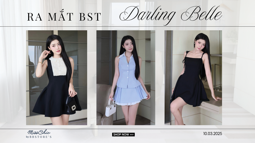 MISSCHIC BY BBSTORE’S | BST “𝐃𝐀𝐑𝐋𝐈𝐍𝐆 𝐁𝐄𝐋𝐋𝐄” – NGỌT NGÀO VÀ DUYÊN DÁNG