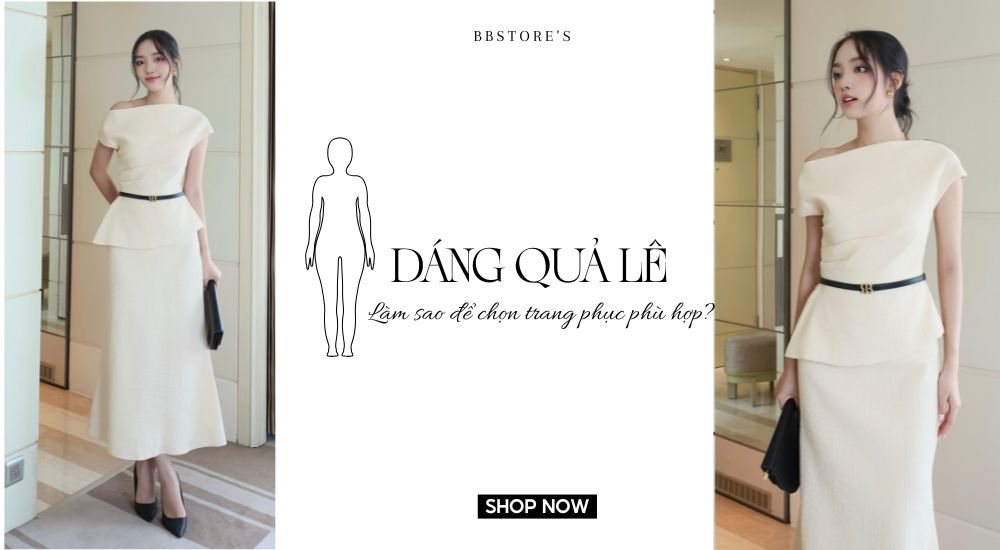 Dáng quả lê: Làm sao để chọn trang phục phù hợp?