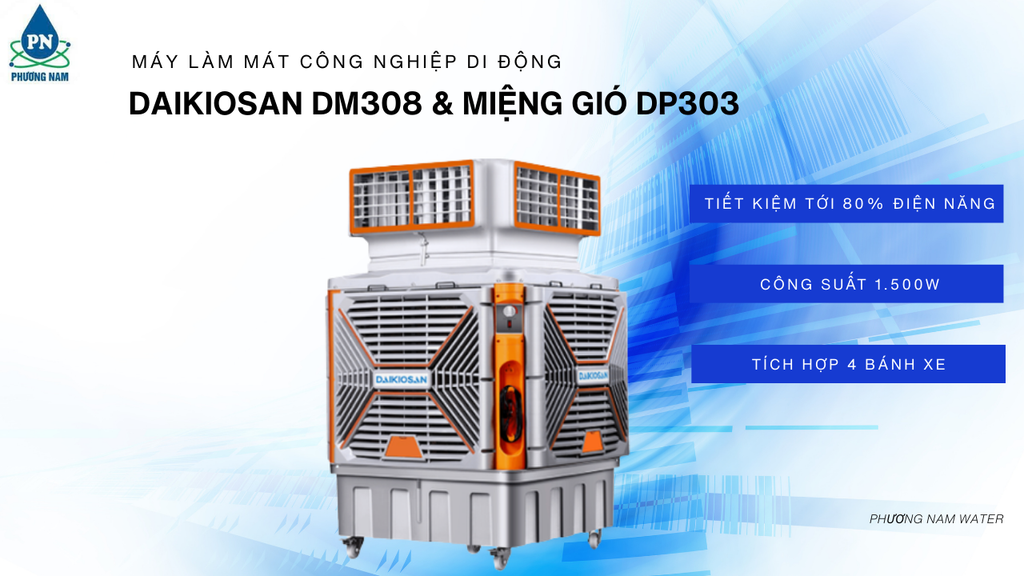 Daikiosan DM308 & Miệng Gió DP303 - Phương Nam Water 2