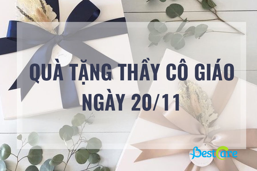 Những món quà tặng 20/11 ý nghĩa, thiết thực nhất cho thầy, cô giáo