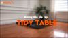Hướng dẫn lắp ráp Bàn làm việc - Tidy Table