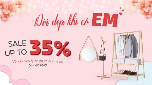 ĐỜI ĐẸP KHI CÓ EM - SALE UP TO 35%