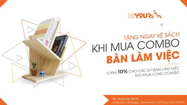 TẶNG NGAY KỆ SÁCH KHI MUA COMBO BÀN LÀM VIỆC