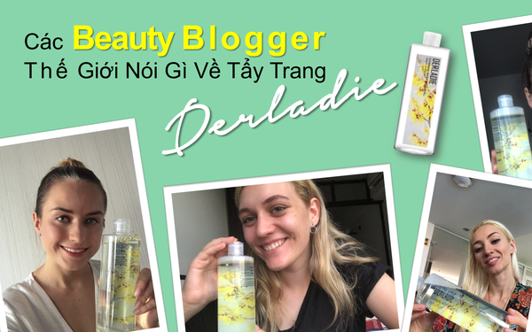 CÁC BEAUTY BLOGGER TRÊN THẾ GIỚI NÓI GÌ VỀ TẨY TRANG QUỐC DÂN DERLADIE CLEASING WATER WITCH HAZEL?