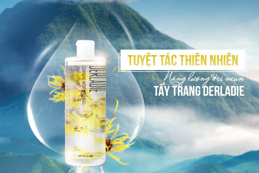 NƯỚC TẨY TRANG DERLADIE THẾ HỆ MỚI THU HÚT LƯỢNG “FAN KHỦNG” KHI SỞ HỮU CÔNG NGHỆ CÂY PHỈ ƯU VIỆT