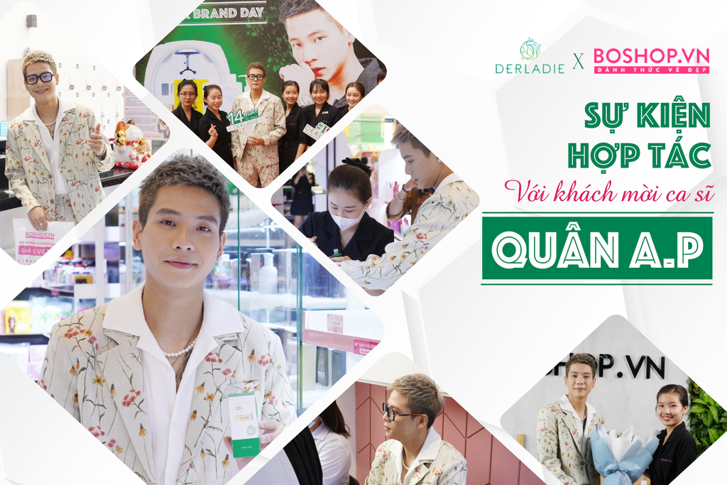 QUÂN A.P BẤT NGỜ XUẤT HIỆN TẠI BO SHOP MỪNG SỰ KIỆN HỢP TÁC BOSHOP x DERLADIE