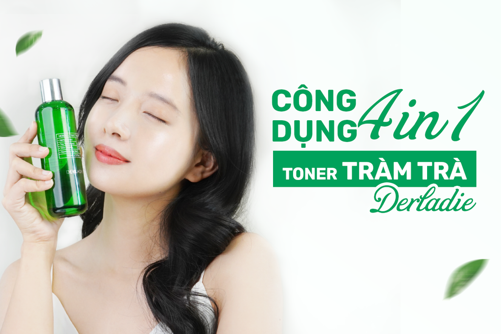 Tìm hiểu 4 công dụng “thần thánh” Derladie Herbal Extract Toner