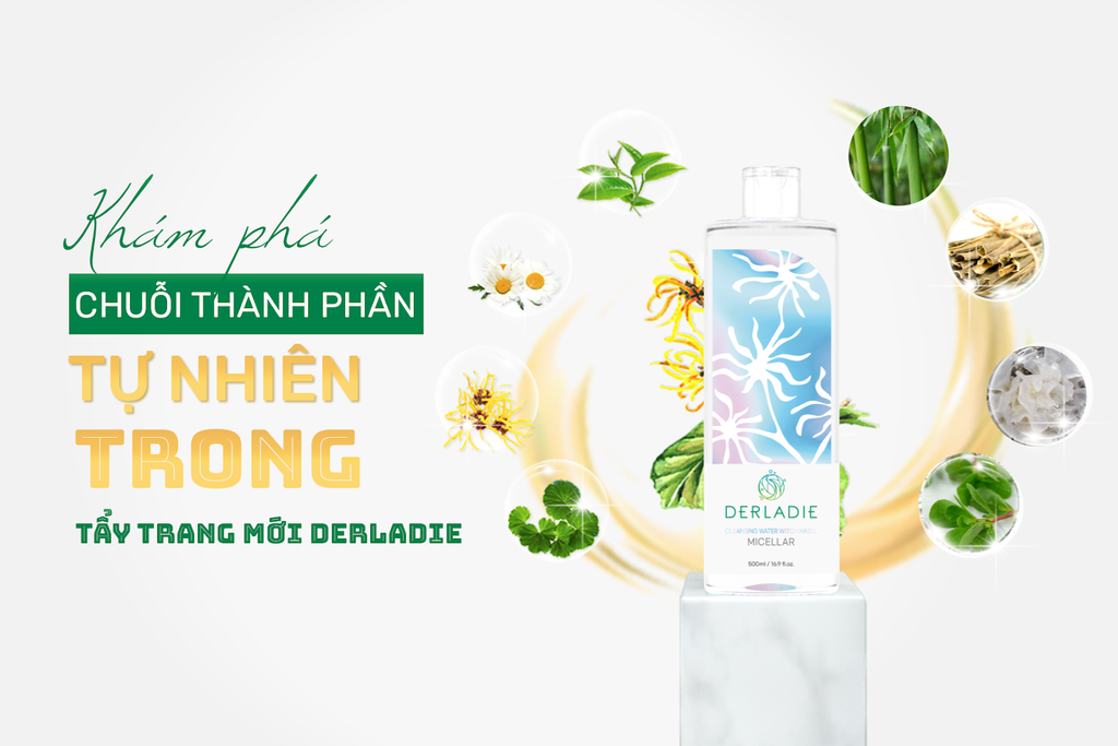 BẢNG THÀNH PHẦN VÀNG TRONG TẨY TRANG DERLADIE PHIÊN BẢN MỚI - CHUYÊN DỤNG MẮT MÔI CHO LÀN DA MỤN