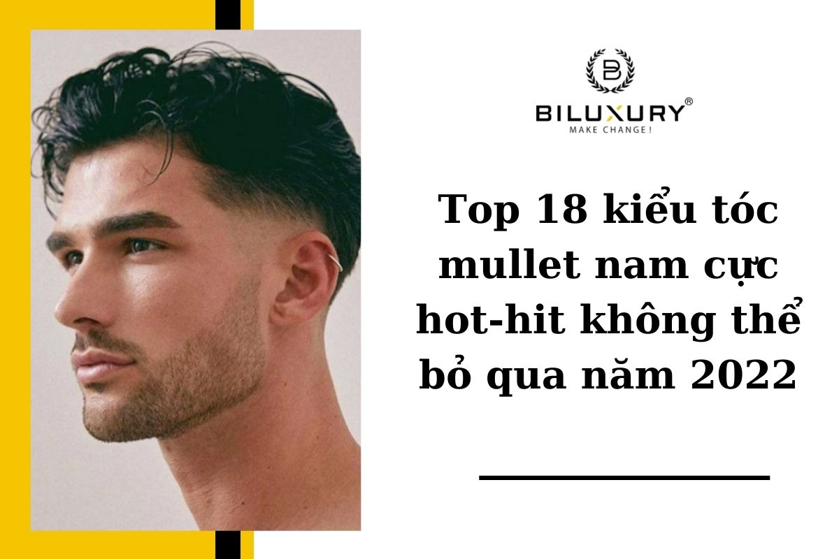 99 Kiểu Tóc MULLET Đẹp Nhất 2021 Chuẩn Đẹp Trai  Cốc Nguyệt San Sibell