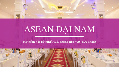 Tiệc cưới Asean RẠP ĐẠI NAM, 89 Phố Huế, Hai Bà Trưng