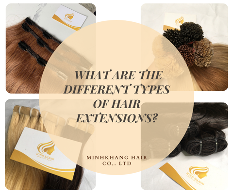 WHAT ARE THE DIFFERENT TYPES OF HAIR EXTENSIONS?