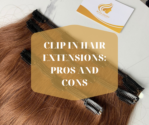 CLIP IN HAIR EXTENSIONS: PROS AND CON