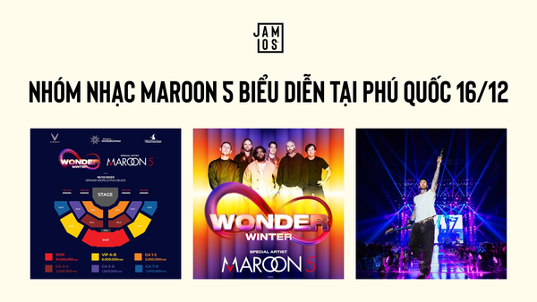 Nhóm nhạc Maroon 5 biểu diển tại Phú Quốc 16/12