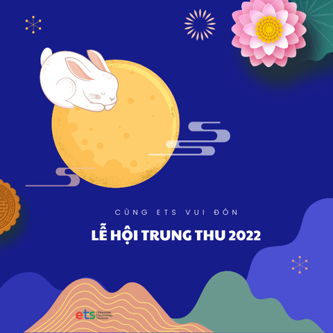 LỄ HỘI TRUNG THU 2022: Cùng ETS đọc sách - đón trăng
