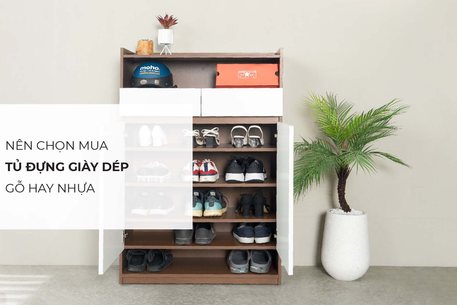 Nên Mua Tủ Đựng Giày Dép Bằng Gỗ Hay Nhựa. Đồ Nội Thất Nào Tốt Hơn.
