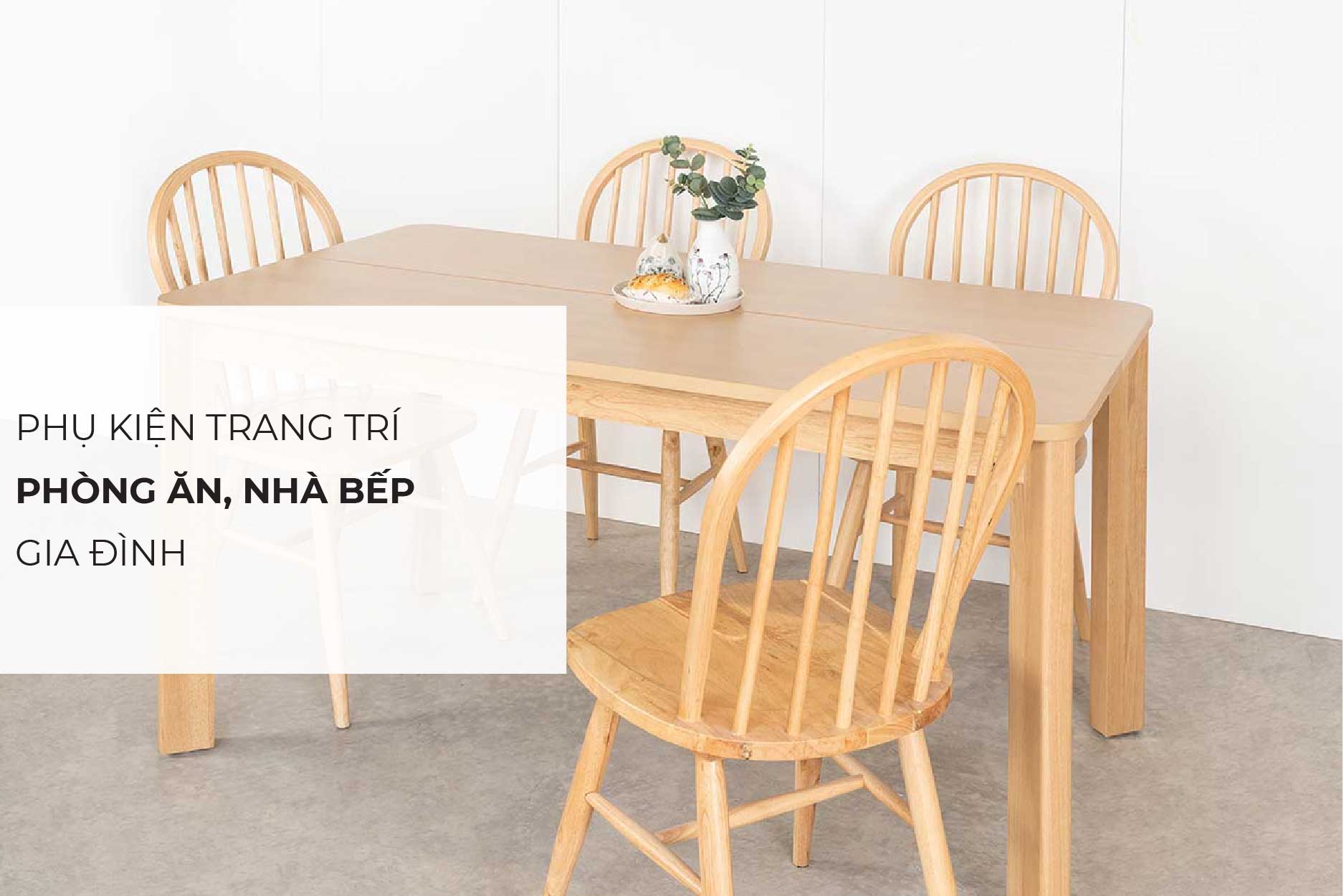 Phụ kiện cần thiết trang trí phòng ăn, nhà bếp gia đình Phụ kiện cần thiết trang trí phòng ăn, nhà bếp gia đình