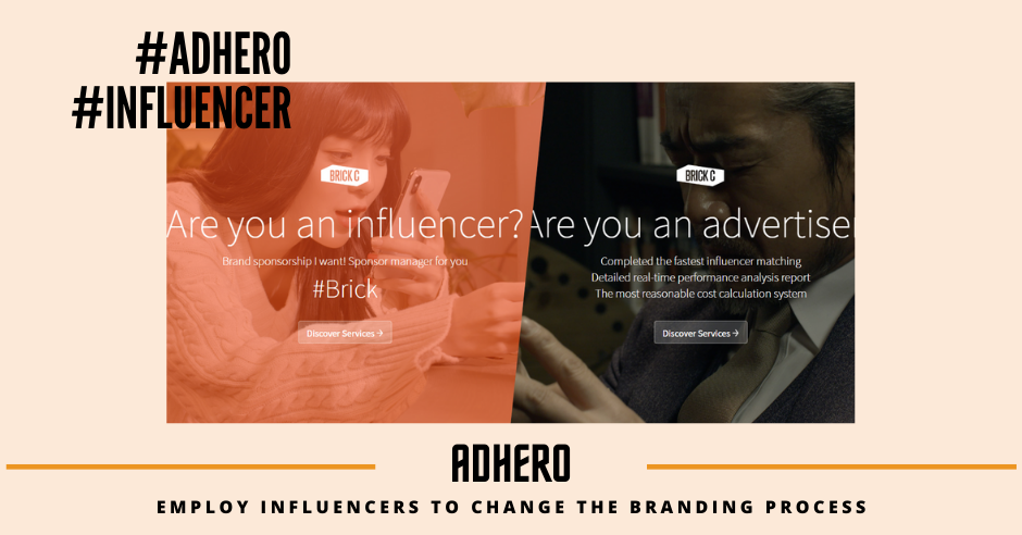 ADHERO - Taking advantage of influencer network to promote brand awareness