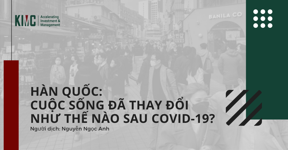 Hàn Quốc: Cuộc sống đã thay đổi như thế nào sau đại dịch COVID-19?