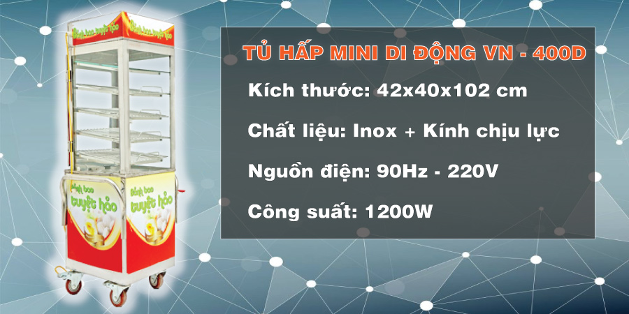 Thông tin sản phẩm tủ hấp bánh bao mini di động VN - 400D