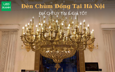 Đèn Chùm Đồng Tại Hà Nội: Mua Ở Đâu & Giá Tốt 05-2024