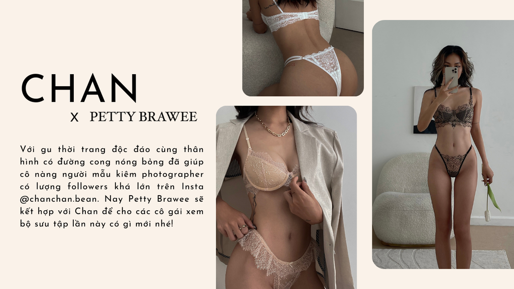 CHAN x PETTY BRAWEE | BRALETTE & CORSET | SỰ KẾT HỢP HOÀN HẢO